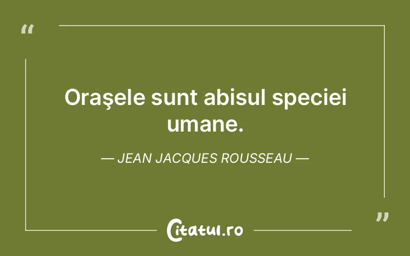 Citat Jean Jacques Rousseau - citate oameni