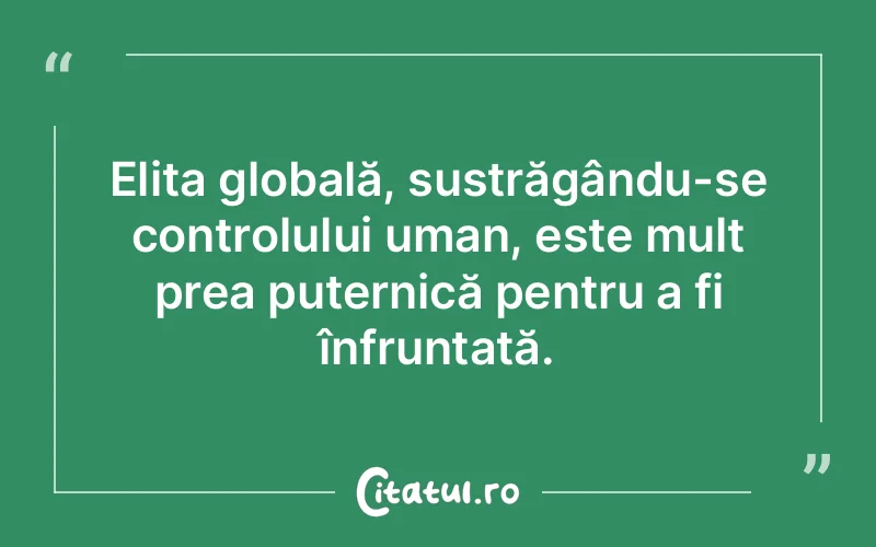 Citat Autor necunoscut - citate oameni