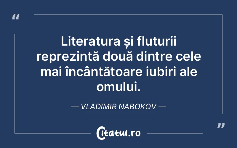 Citat Vladimir Nabokov - citate oameni