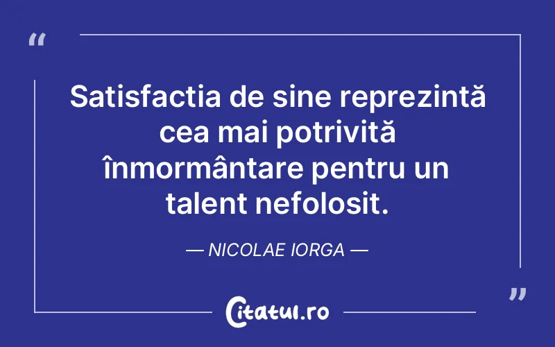 Citat Nicolae Iorga - citate oameni