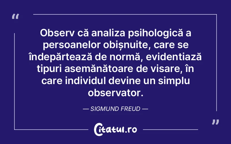 Citat Sigmund Freu - citate oameni