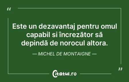 Singura greșeală a divinității const... Singura greșeală a divinității const...