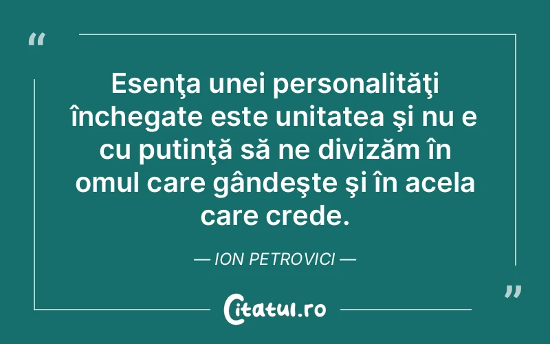 Citat Ion Petrovici - citate oameni