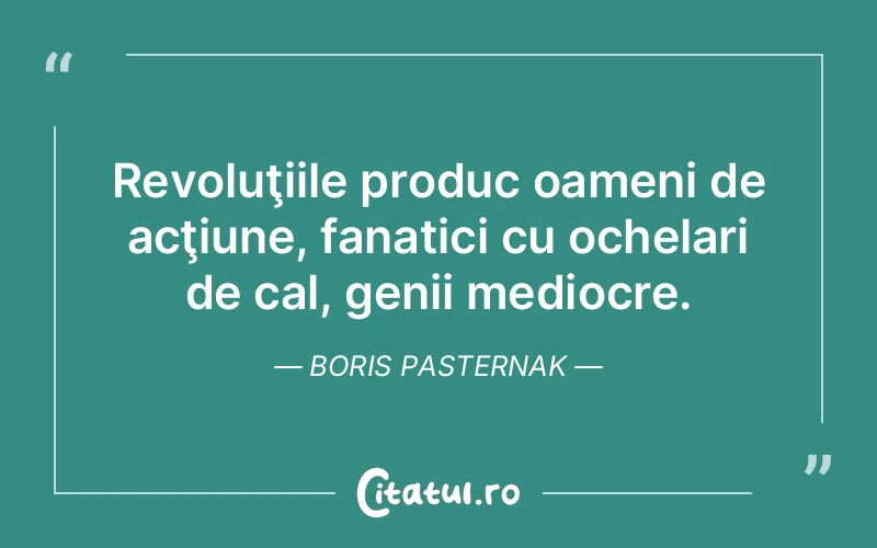 Citat Boris Pasternak - citate oameni
