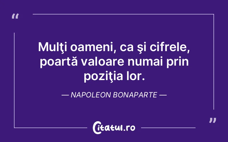 Citat Napoleon Bonaparte - citate oameni