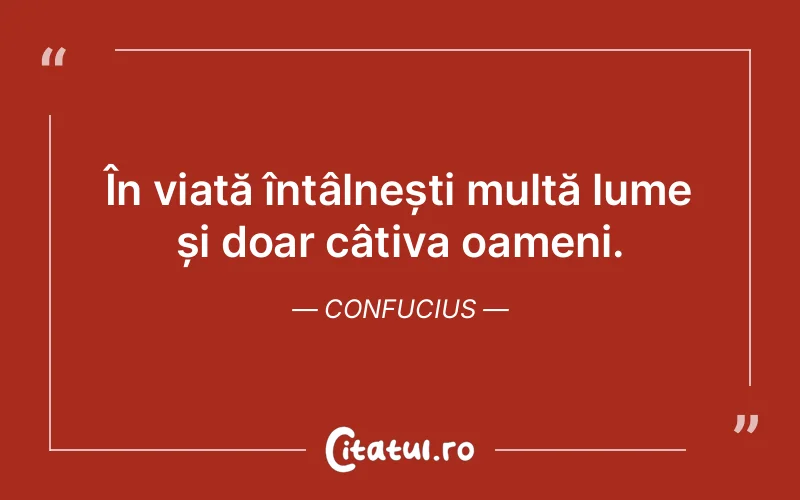 Citat Confucius - citate oameni