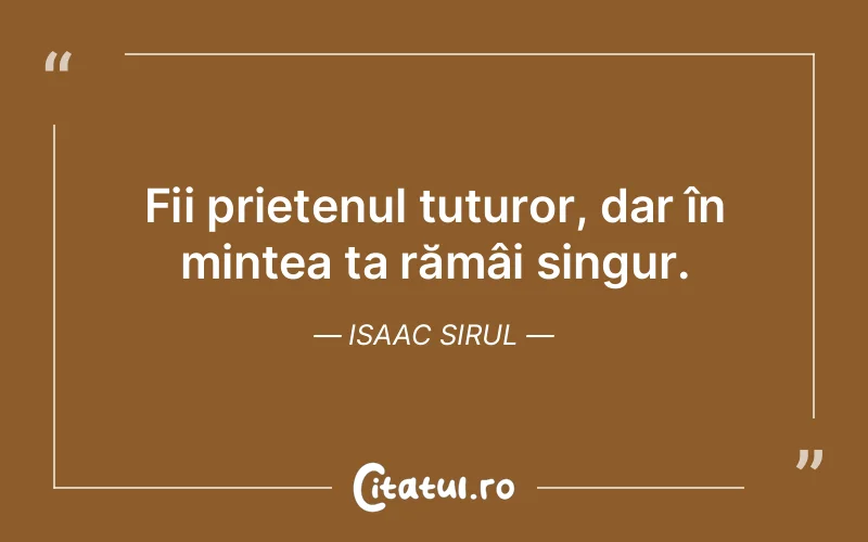 Citat Isaac Sirul - citate oameni