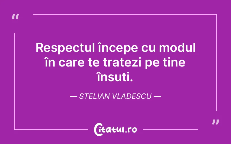 Citat Stelian Vladescu - citate oameni