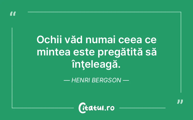 Citat Henri Bergson - citate oameni