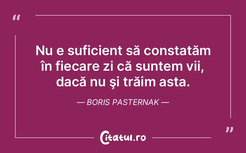 Citat Boris Pasternak - citate oameni