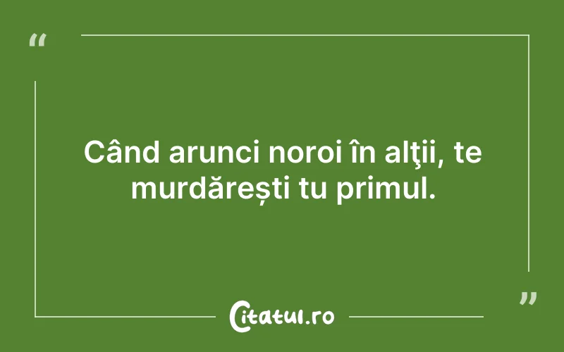 Citat Autor necunoscut - citate oameni