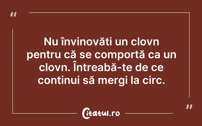 Citat Autor necunoscut - citate oameni