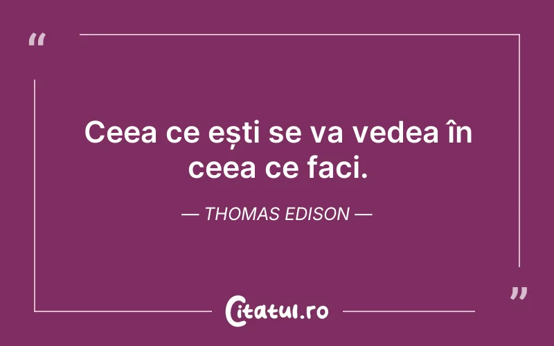 Citat Thomas Edison - citate oameni