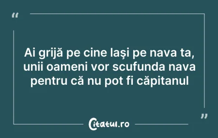 Citeste si: Pietrele şi bâtele sunt aruncate numai î...