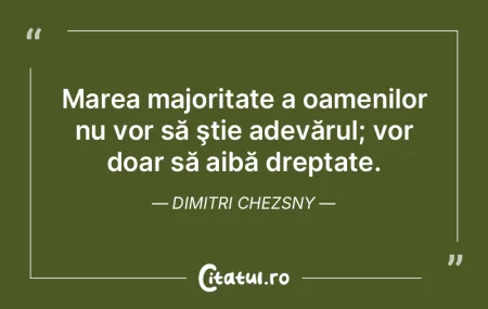 Citeste si: Când vezi turmele de imbecili, devine su...