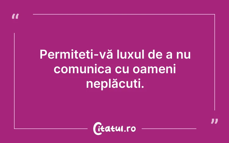 Citat Autor necunoscut - citate oameni