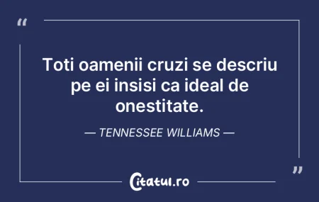 Toti oamenii cruzi se descriu pe ei insi...