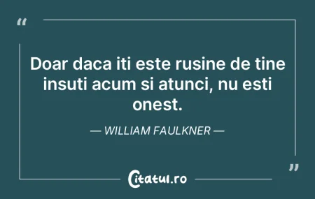 Doar daca iti este rusine de tine insuti... Doar daca iti este rusine de tine insuti...
