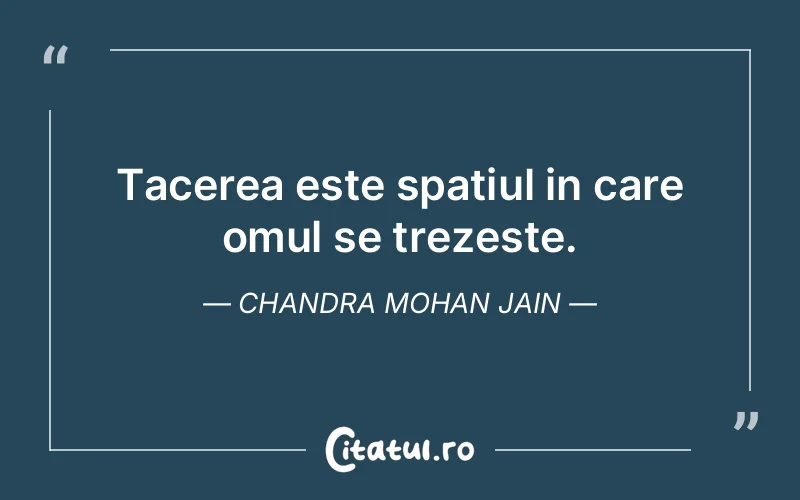 Citat Chandra Mohan Jain - citate oameni