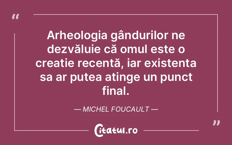 Citat Michel Foucault - citate oameni