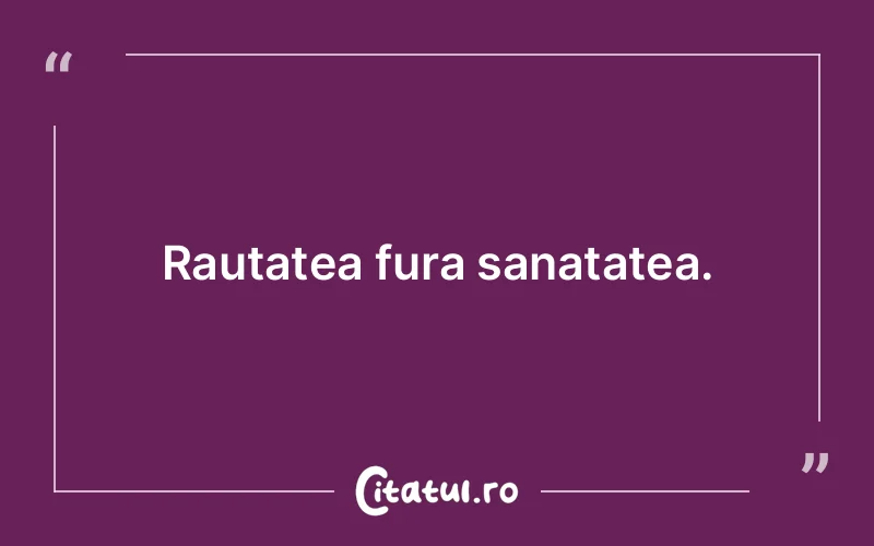 Rautatea fura sanatatea.