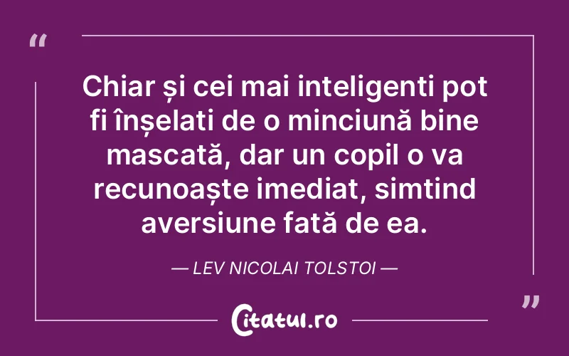 Citat Lev Nicolai Tolstoi - citate oameni