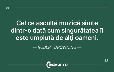 Cel ce ascultă muzică simte dintr-o da...