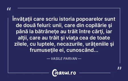  Învăţaţii care scriu istoria popoar...