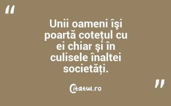 Unii oameni îşi poartă coteţul cu ei chiar şi în culisele înaltei societăţi. ...
