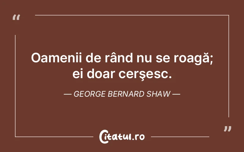 Citat George Bernard Shaw - citate oameni