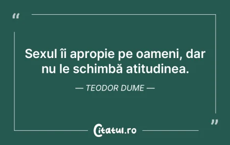 Sexul îi apropie pe oameni, dar nu le s... Sexul îi apropie pe oameni, dar nu le s...