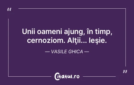 Unii oameni ajung, în timp, cernoziom. ...