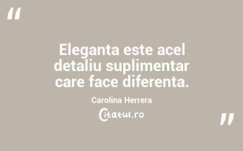 Eleganta este acel detaliu suplimentar care face diferenta. Carolina Herrera...