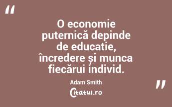 Libertatea comerțului este esențială pentru ca națiunile să prospere. Adam Smith...
