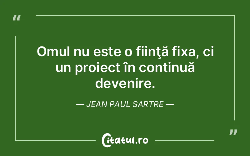 Citat Jean Paul Sartre - citate oameni