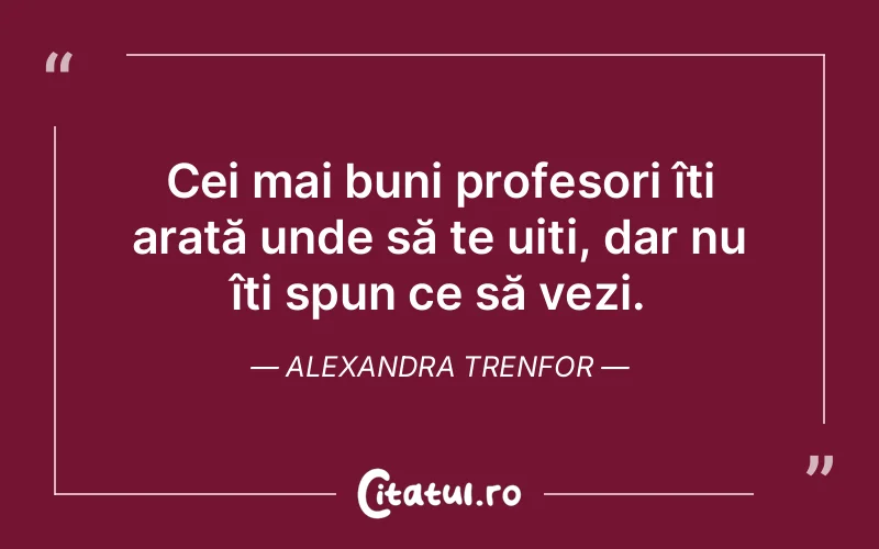 Citat Alexandra Trenfor - citate oameni