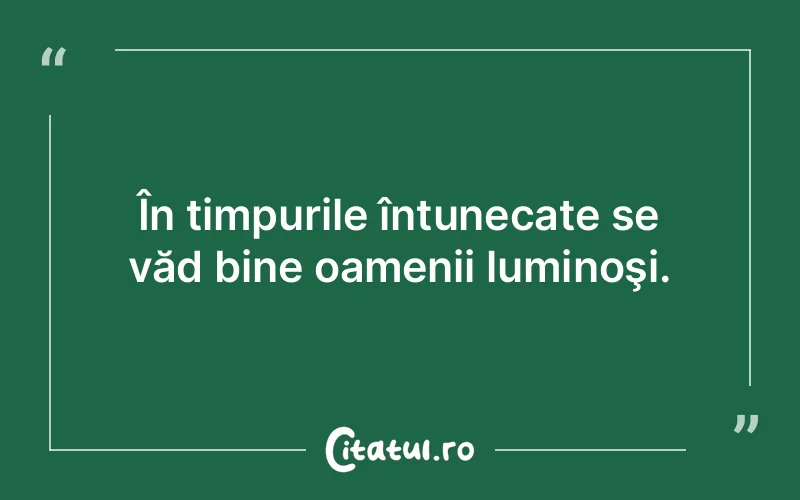 Citat Autor necunoscut - citate oameni