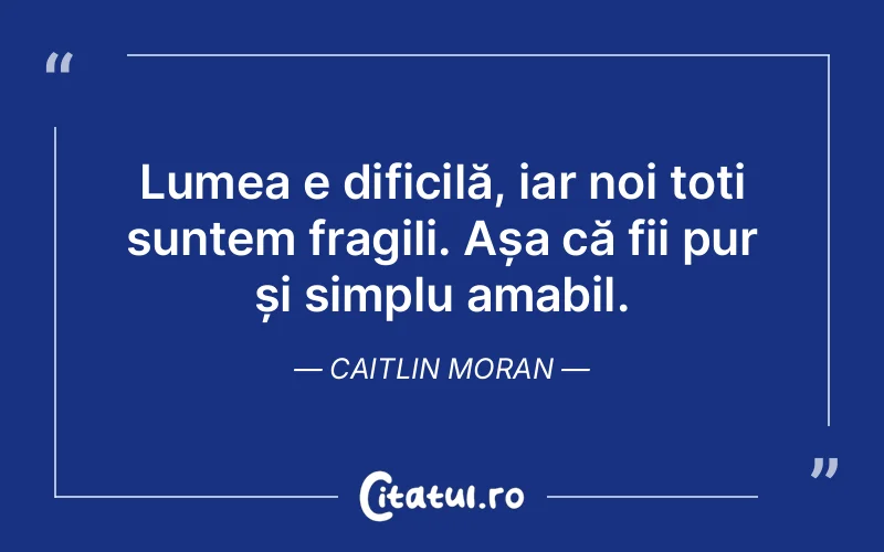 Citat Caitlin Moran - citate oameni