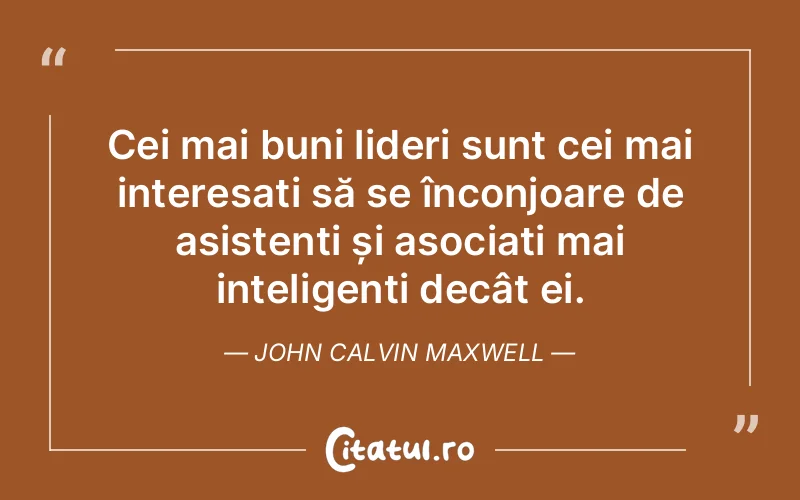 Citat John Calvin Maxwell - citate oameni