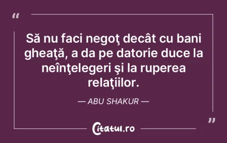 Înţelepţii învaţă foarte multe de ...