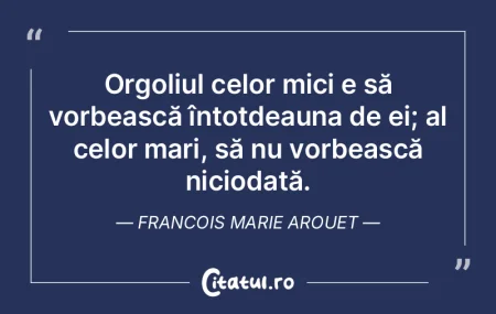 Dacă există mândrie în mine, mă str...