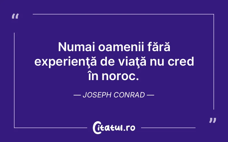 Citat Joseph Conrad - citate oameni