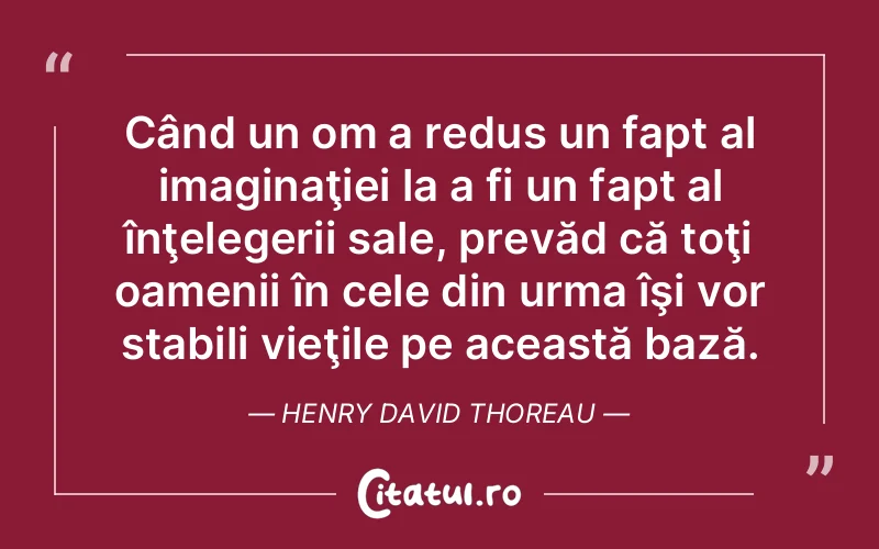 Citat Henry David Thoreau - citate oameni