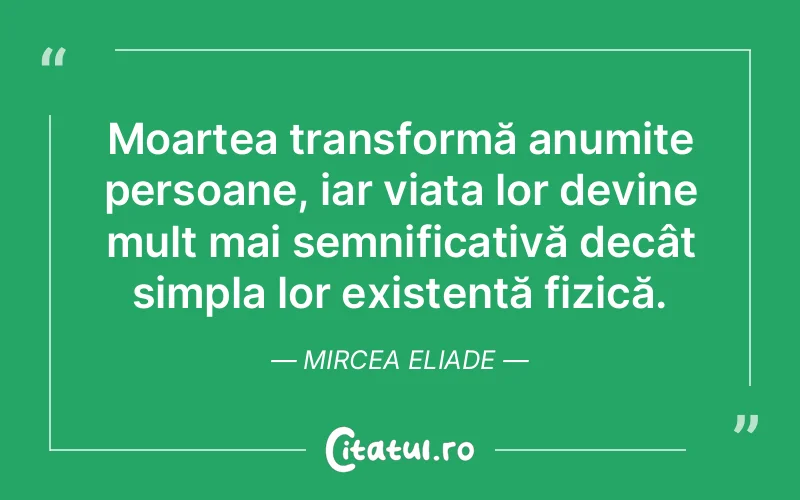 Citat Mircea Eliade - citate oameni
