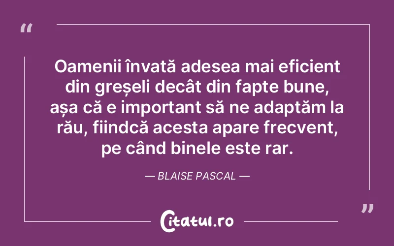 Citat Blaise Pascal - citate oameni