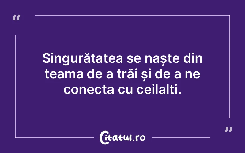 Citat Autor necunoscut - citate oameni