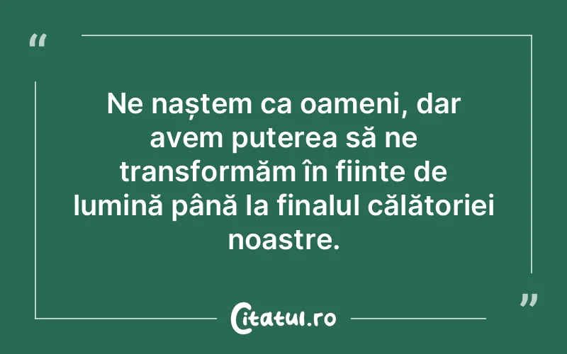 Citat Autor necunoscut - citate oameni