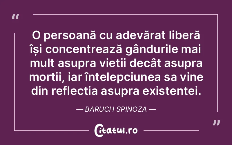 Citat Baruch Spinoza - citate oameni