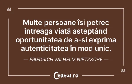 Observați cum omul modest, în special ...
