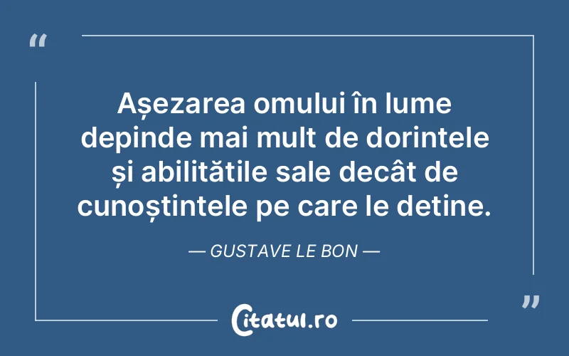 Citat Gustave Le Bon - citate oameni